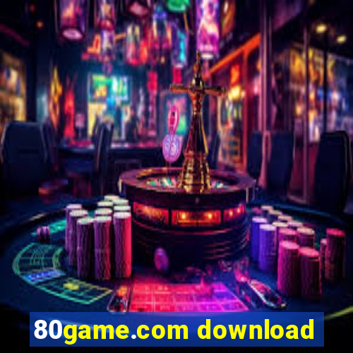 80game.com download